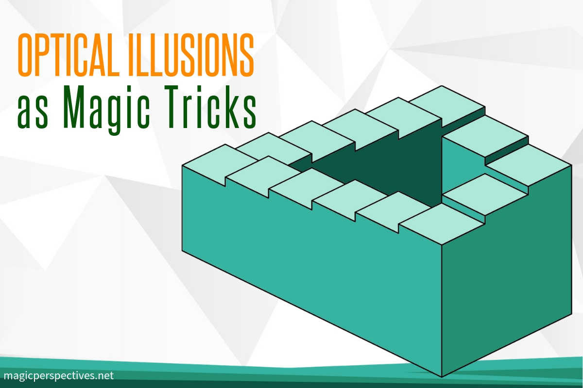 Optical Illusion Magic Tricks